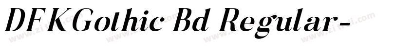 DFKGothic Bd Regular字体转换 DFKGothic Bd Regular字体转换